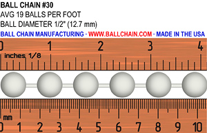 #30 ball chain size image. Showing a ruler for scale and the diameter of the ball chain and average # of balls per foot: Ball Diameter: 1/2